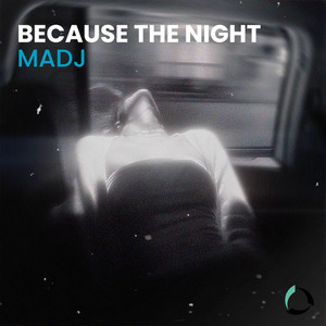 Because The Night (Extended Mix)