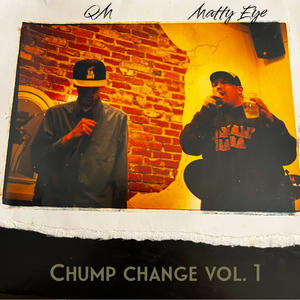 Cumulus and Matty Eye Chump Change, Vol. 1 (Explicit)