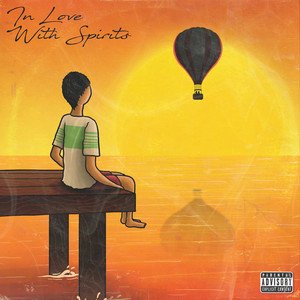 In Love With Spirits (Explicit)