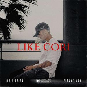 Like Cori (feat. prodbyjass) [Explicit]