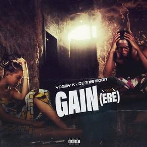 Gain (Èrè) (feat. Dennis Moon) (Explicit)