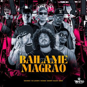 Bailame Magrão (Explicit)