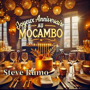Joyeux Anniversaire Au Mocambo