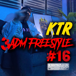 3ADM Freestyle #16 (Explicit)