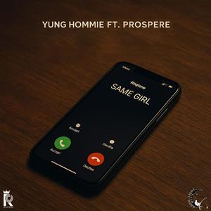 Same Girl (feat. Prospere)