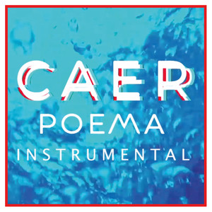 Caer (Poema Instrumental)