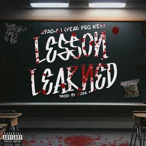 LESSON LEARNED 2 (feat. FSG Key) (Explicit)