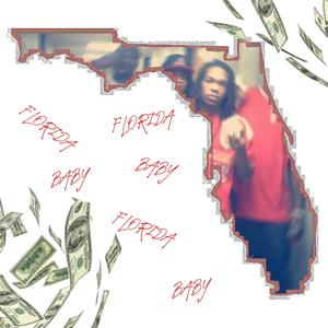 florida baby (Explicit)