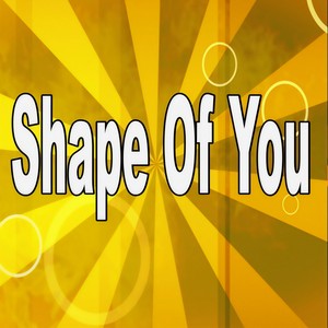 Shape Of You