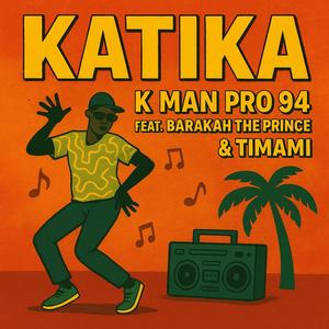 Katika (feat. Barakah the prince & Timami)