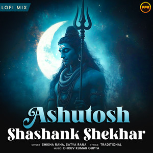 Ashutosh Shashank Shekhar (Lofi Mix)