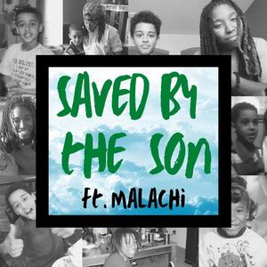 Saved By The Son(feat. Malachi)