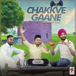 Chakkve Gaane