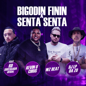 Bigodin Finin X Senta Senta (Explicit)