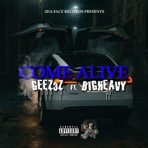 Come alive (feat. Big heavy) (Explicit)