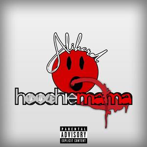Hoochie Mama (Explicit)