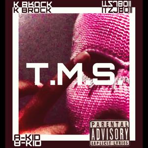 T.M.S. (feat. ITZJBOII) (Explicit)