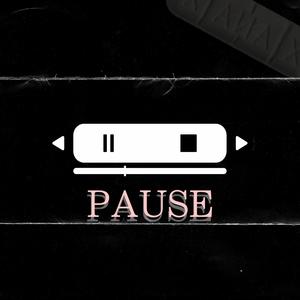 PAUSE (feat. SERUMPLUG) [Explicit]