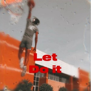 Let Do It (Explicit)