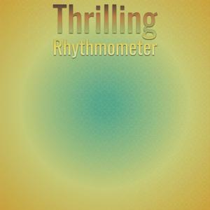 Thrilling Rhythmometer
