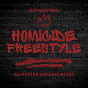 Homicide Freestyle (feat. Swagboi Night) [Explicit]