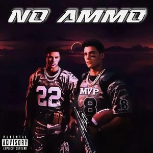 No Ammo (MVP) [Explicit]