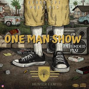 One Man Show (Ethan Cpt)