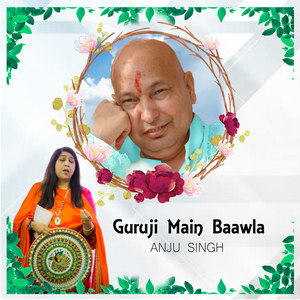 Guruji Main Baawla