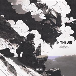 In The Air (Explicit)