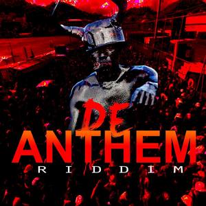 De Anthem Riddim