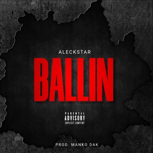 ballin (Explicit)