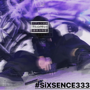 SiXSENCE 333 (Explicit)