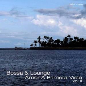 Bossa and Lounge Amor A Primera Vista Vol.2