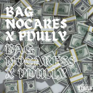 Bag (feat. NOCARE$) (Explicit)