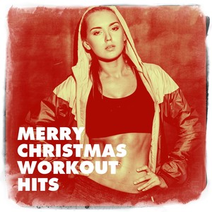Merry Christmas Workout Hits