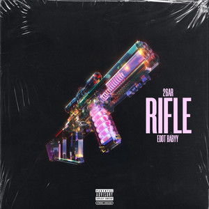 Rifle (Explicit)