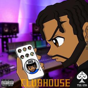 Clubhouse (Explicit)