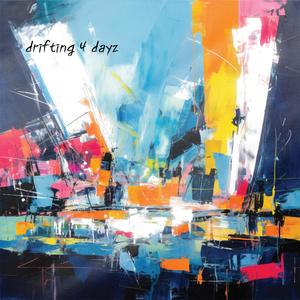 Drifting 4 Dayz (Explicit)