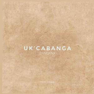 Uk'cabanga