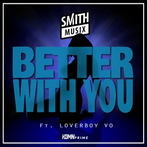 Better with You