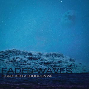 FADED WAVES
