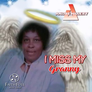 I Miss My Granny