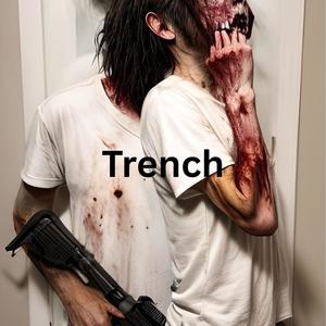 Trench (Explicit)
