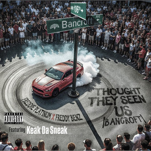 Thought They Seen Us (Bancroft) (Remix)