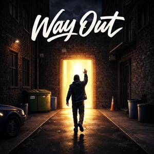 WAY OUT!