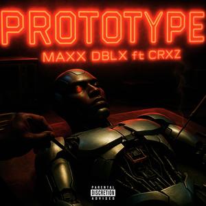 PROTOTYPE (feat. CRXZ) (Explicit)