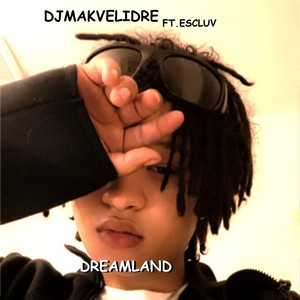 Dreamland (feat. Escluv)