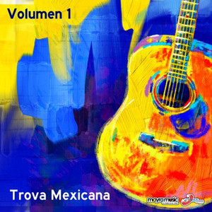 Trova Mexicana, Vol. 1