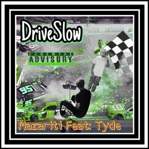 DriveSlow (Explicit)