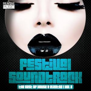 Festival Soundtrack - Best of House & Electro, Vol. 2